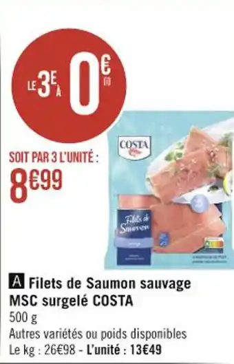Casino Supermarchés Filets de Saumon sauvage MSC surgelé COSTA offre
