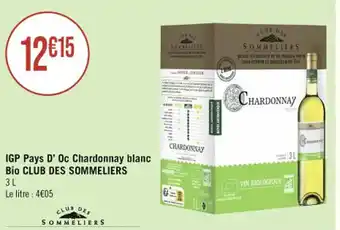 Casino Supermarchés IGP Pays D' Oc Chardonnay blanc Bio CLUB DES SOMMELIERS offre
