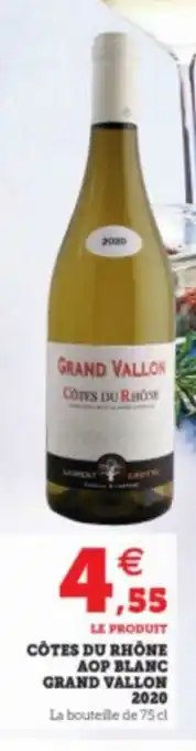 Super U Côtes Du Rhône AOP Blanc Grand Vallon offre