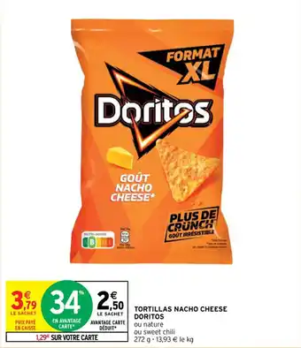 Intermarché Contact TORTILLAS NACHO CHEESE DORITOS offre