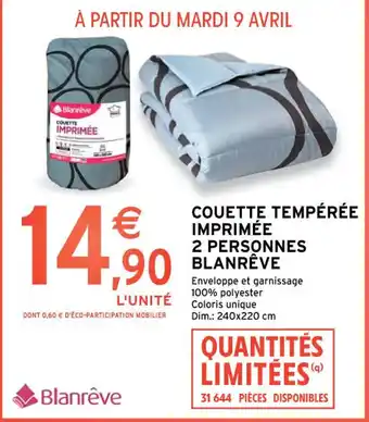 Intermarché Contact COUETTE TEMPÉRÉE IMPRIMÉE 2 PERSONNES BLANRÊVE offre