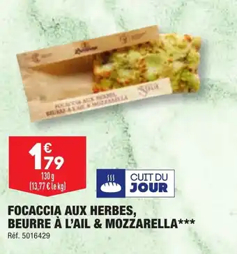 ALDI FOCACCIA AUX HERBES, BEURRE À L'AIL & MOZZARELLA** offre