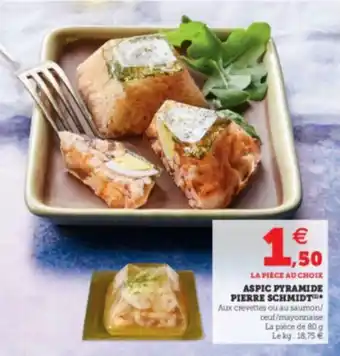 Super U Aspic Pyramide Pierre Schmidt offre