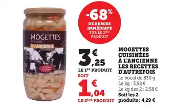 Super U MOGETTES CUISINÉES À L'ANCIENNE LES RECETTES D'AUTREFOIS offre