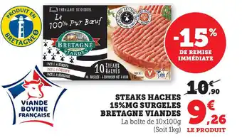 Super U STEAKS HACHES 15%MG SURGELES BRETAGNE VIANDES offre