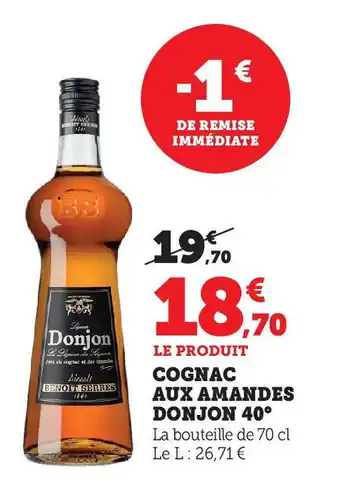 Super U COGNAC AUX AMANDES DONJON 40° offre