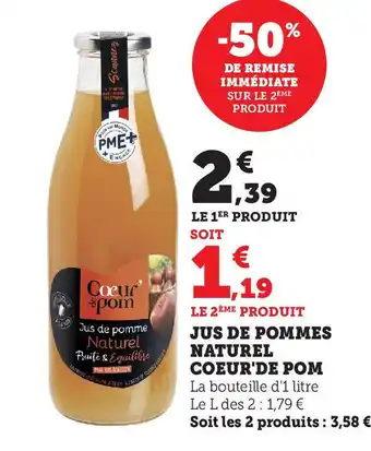 Super U JUS DE POMMES NATUREL COEUR'DE POM La bouteille d'1 litre offre