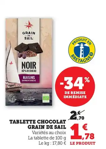 Hyper U TABLETTE CHOCOLAT GRAIN DE SAIL offre