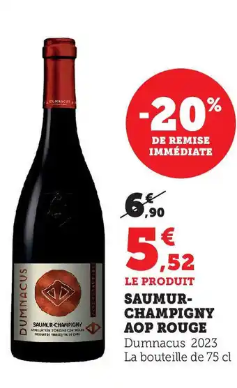 Hyper U SAUMUR- CHAMPIGNY AOP ROUGE offre