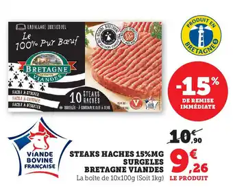 U Express STEAKS HACHES 15%MG SURGELES BRETAGNE VIANDES offre