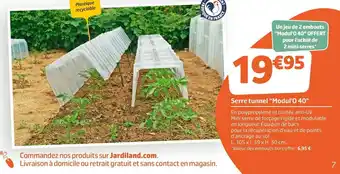 Jardiland Serre tunnel modul'o 40 offre