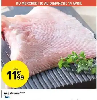 Carrefour Market Aile de raie offre