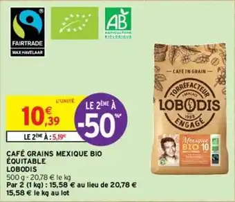 Intermarché Hyper Lobodis - café grains mexique bio équitable offre