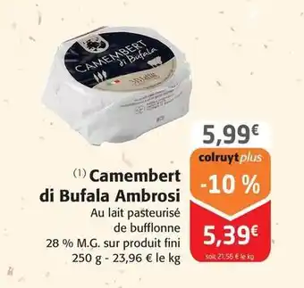 Colruyt Ambrosi - camembert di bufala offre