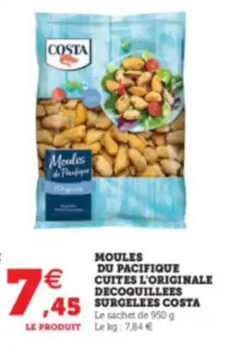 Super U Moules De Pacifique Cuites L'originale Decoquillees Surgelees Costa offre