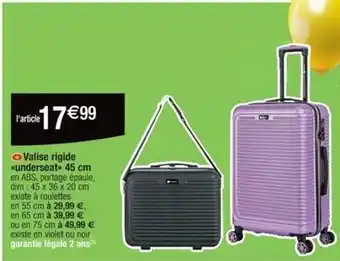 Cora x Carrefour Valise rigide underseat offre