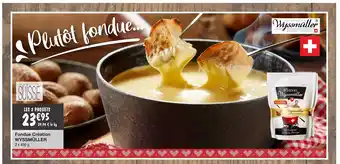 Migros Fondue Crèation Wyssmuller offre