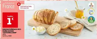 Auchan Auchan - pain multicéréales crc filière cultivons le bon offre