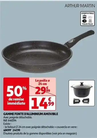 Auchan Arthur martin - gamme fonte d'aluminium amovible offre