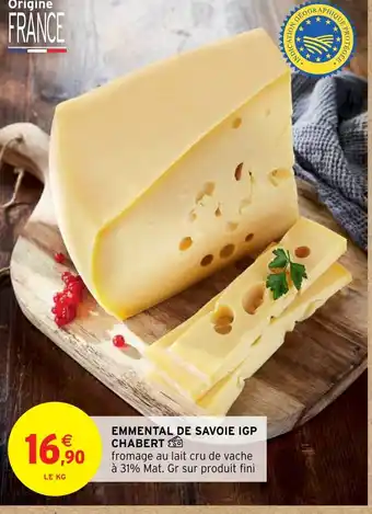 Intermarché EMMENTAL DE SAVOIE IGP CHABERT offre