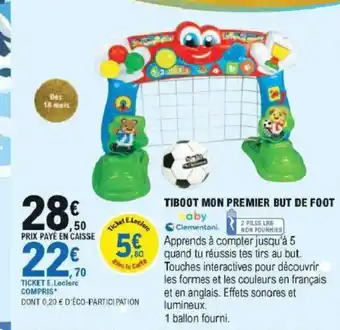 E.Leclerc Tiboot Mon Premier But The Foot offre