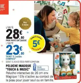 E.Leclerc Peluche Magique "Touch & Music " offre