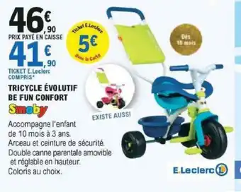 E.Leclerc Tricycle èvolutif Be Fun Confort offre
