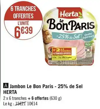 Herta jambon le bon paris - 25% de sel