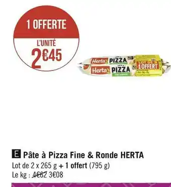 Géant Casino Herta pâte à pizza fine & ronde offre