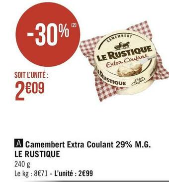 Le rustique camembert extra coulant 29% m.g.