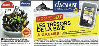 Géant Casino La cancalaise moules de bouchot de la baie du mont saint-michel aop offre