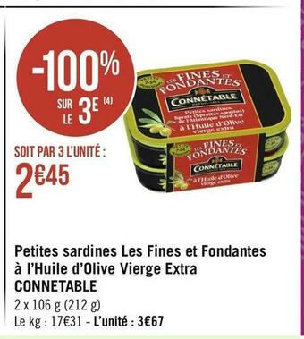 Géant Casino Connetable petites sardines les fines et fondantes à l’huile d’olive vierge extra offre