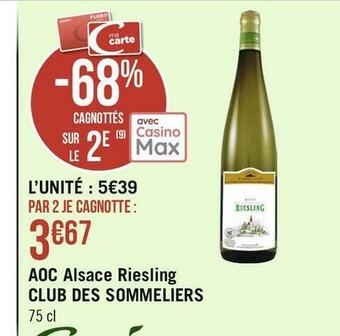 Géant Casino Aoc alsace riesling club des sommeliers offre