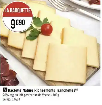 Raclette nature richesmonts tranchettes