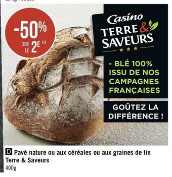 Géant Casino Terre & saveurs bon plan sur le pavé nature ou aux céréales ou aux graines de lin offre