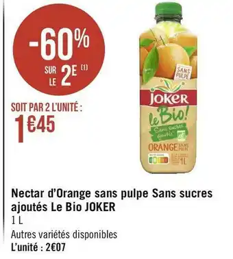 Joker nectar d’orange sans pulpe sans sucres ajoutés le bio