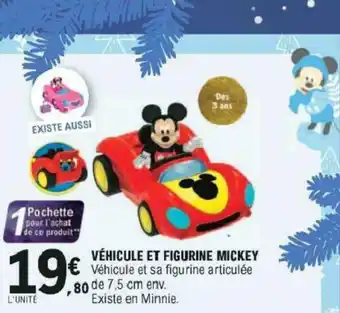 E.Leclerc Vèhicule Et Figurine Mickey offre