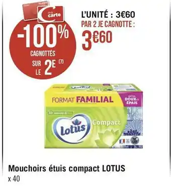 Géant Casino Lotus mouchoirs étuis compact offre