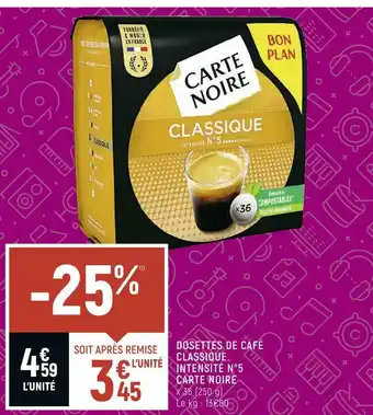 Petit Casino Carte noire dosettes de café classique intensité n°5 offre