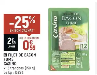 Casino filet de bacon fumé