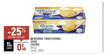 Petit Casino Casino beurre traditionnel doux offre
