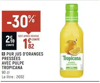 Tropicana pur jus d’oranges pressées avec pulpe