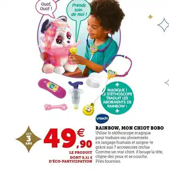Hyper U Vtech rainbow, mon chiot bobo offre