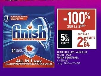 Finish tablettes lave vaisselle all in 1 max* powerball