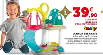 Hyper U Smoby maison des chats offre