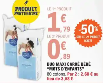 E.Leclerc DUO MAXI CARRÉ BÉBÉ "MOTS D'ENFANTS" offre