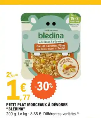 E.Leclerc PETIT PLAT MORCEAUX À DÉVORER "BLÉDINA" offre