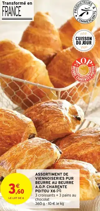 Intermarché ASSORTIMENT DE VIENNOISERIES PUR BEURRE AU BEURRE A.O.P. CHARENTE POITOU X6 offre