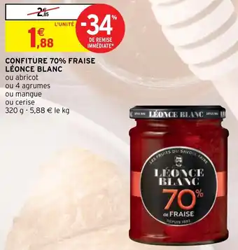 Intermarché CONFITURE 70% FRAISE LÉONCE BLANC offre