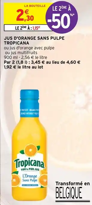 Intermarché JUS D'ORANGE SANS PULPE TROPICANA offre